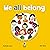 We All Belong by Nathalie Goss