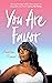 You Are Favor by Andrea Renee'