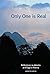 Only One Is Real by Kenneth Verity