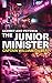 The Junior Minister by William Gilbert