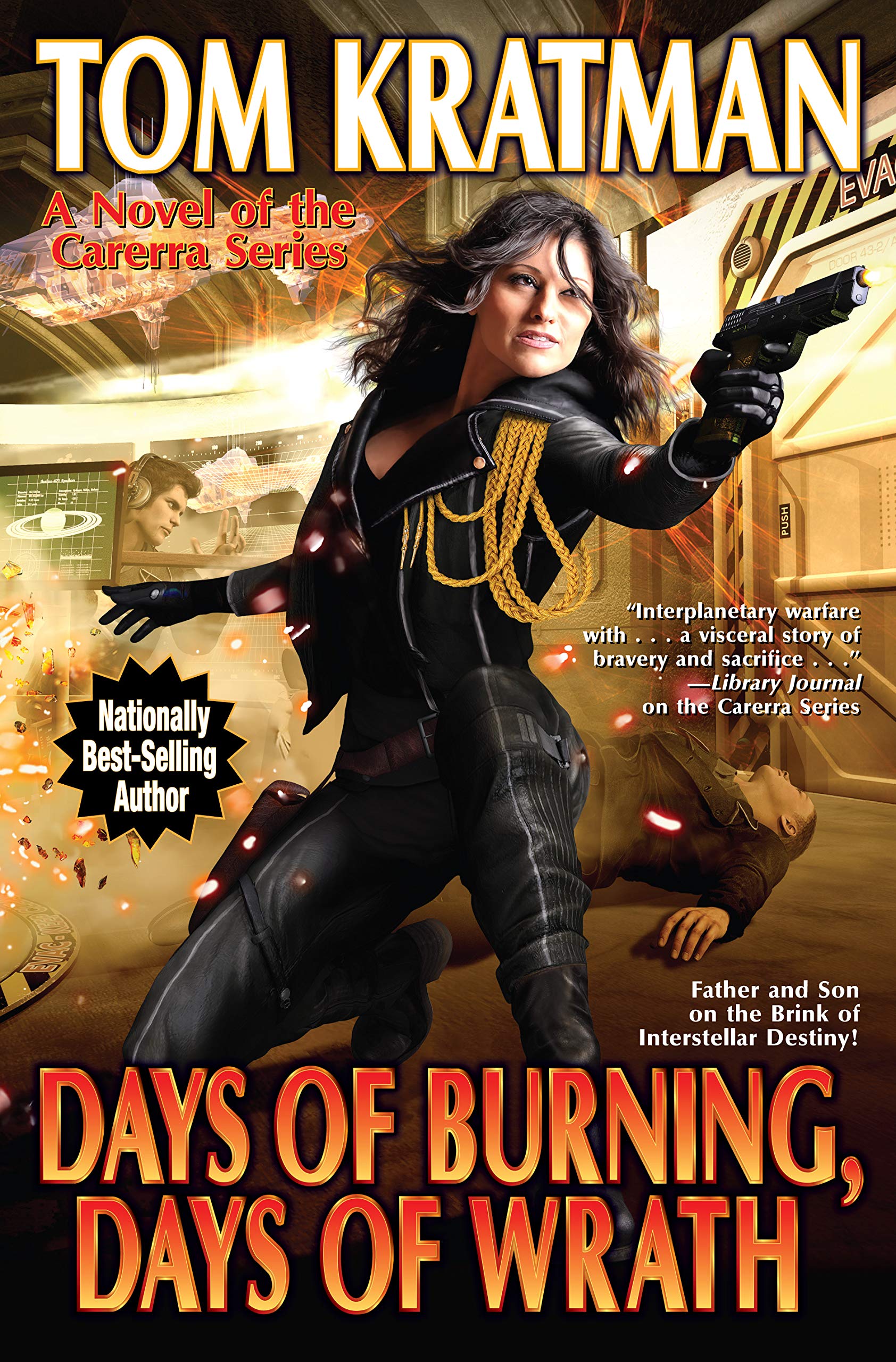 Days of Burning, Days of Wrath (Carerra #8)