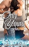 Book cover for Only Yours (McDade Brothers #2)