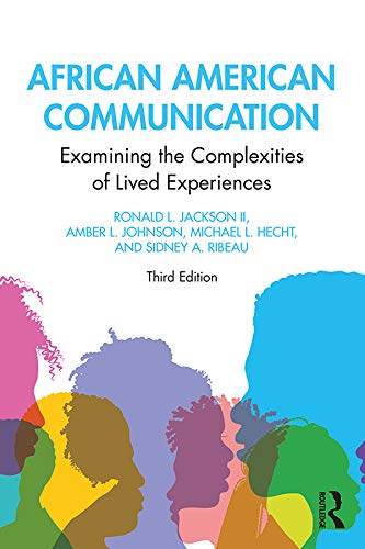 African American Communication: Examining the Complexities of Lived Experiences