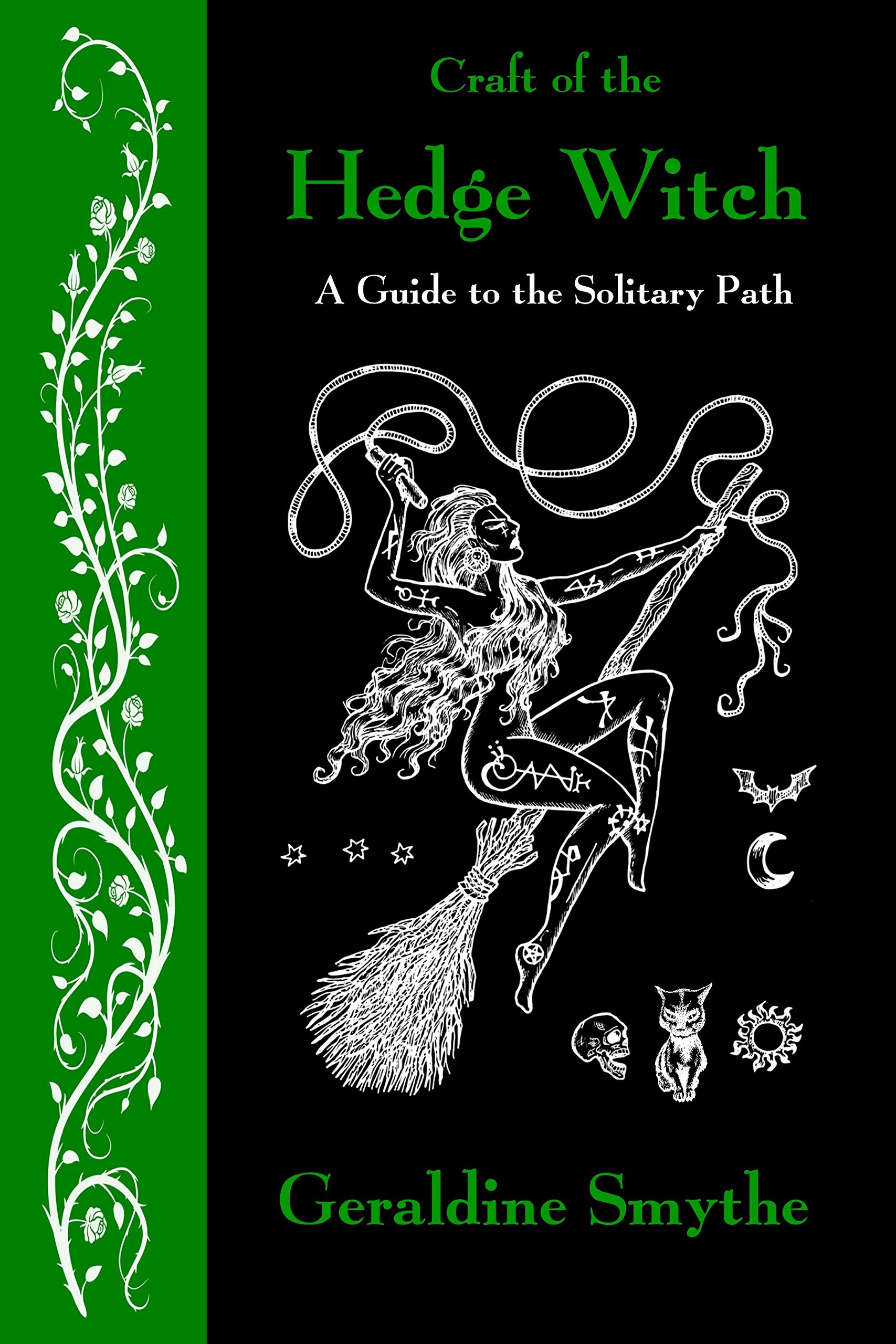 Craft of the Hedge Witch: A Guide to the Solitary Path (Kindle Edition)