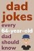 Dad Jokes Every 64 Year Old...