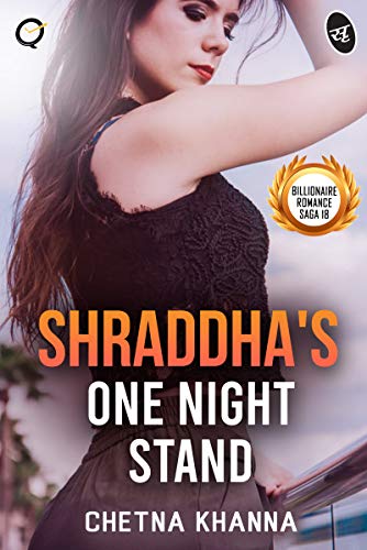 Shraddha's One Night: Billionaire Romance Saga 18