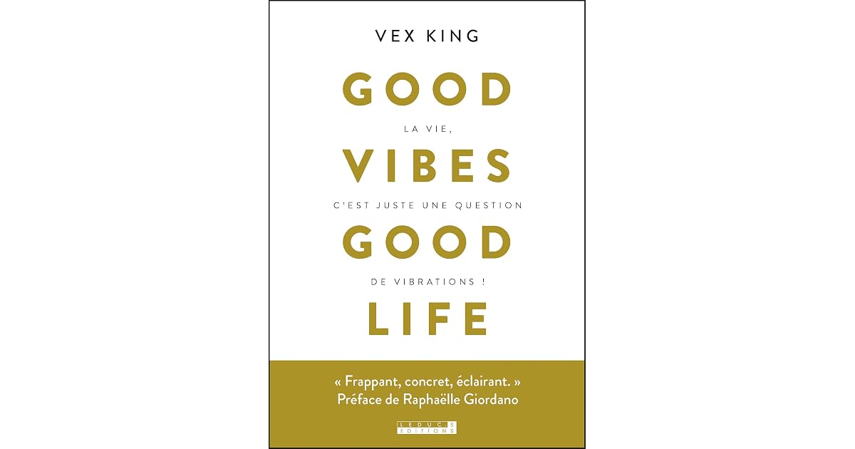 Good vibes good life by Vex King