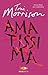 Amatissima by Toni Morrison