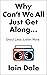 Why Can’t We All Just Get Along: Shout Less. Listen More.