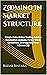 Zooming In Market Structure...