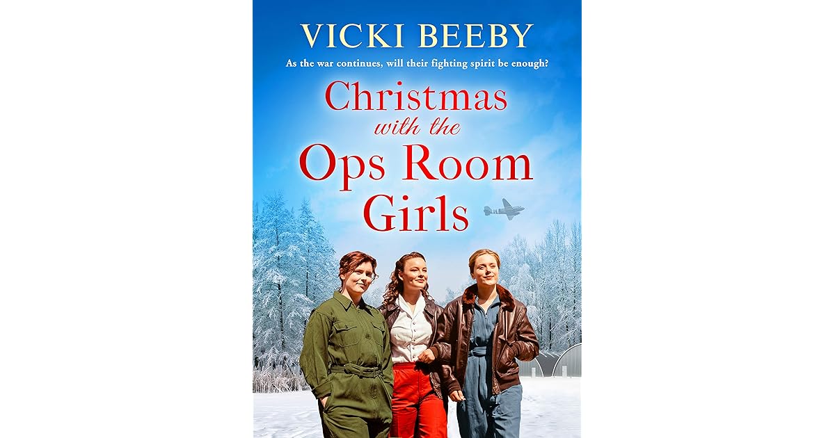 Christmas with the Ops Room Girls by Vicki Beeby