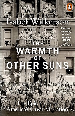 The Warmth of Other Suns: The Epic Story of America's Great Migration