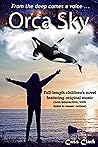Orca Sky: The Gir...