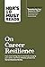 HBR's 10 Must Reads on Career Resilience (with bonus article "Reawakening Your Passion for Work" By Richard E. Boyatzis, Annie McKee, and Daniel Goleman)
