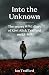Into the Unknown: The Secre...