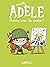 Poussez-vous, les moches! (Mortelle Adèle, #5)