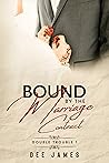 Book cover for Bound by the Marriage Contract (Double Trouble #1)