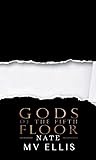Nate (Gods Of The Fifth Floor #3) Nate (Gods Of The Fifth Floor #3)