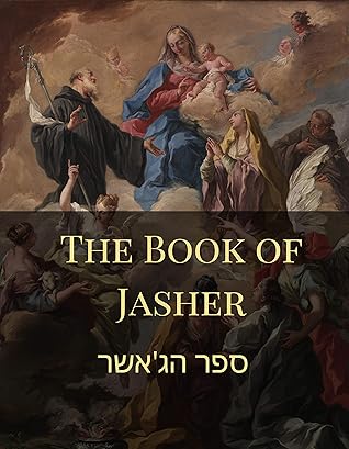 The Book of Jasher: One of the Ancient Sacred Texts Referenced In ...