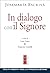 In dialogo con il Signore