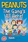 Peanuts: The Gang's All Here! (Peanuts by Schulz)