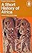 A Short History of Africa