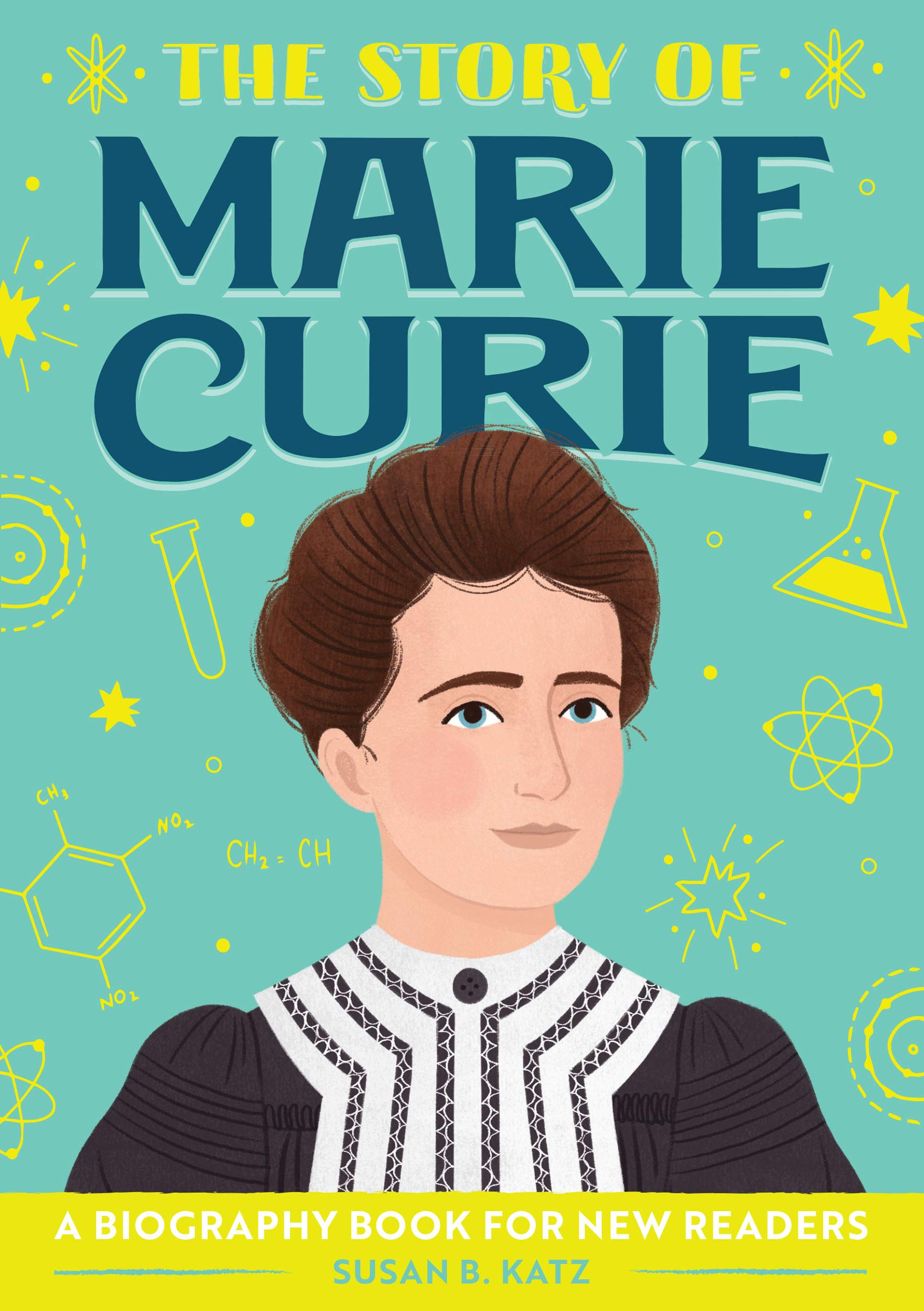 The Story of Marie Curie: A Biography Book for New Readers (The Story Of: A Biography Series for New Readers): An Inspiring Biography for Young Readers