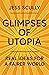 Glimpses of Utopia: Real id...