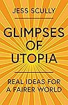 Glimpses of Utopi...