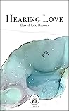 Hearing Love: A L...