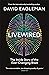 Livewired: The Inside Story of the Ever-Changing Brain