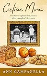 Celiac Mom by Ann Campanella Celiac Mom by Ann Campanella