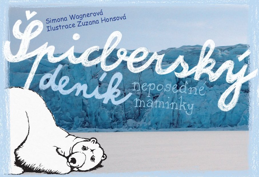 Špicberský deník neposedné maminky (Hardcover)