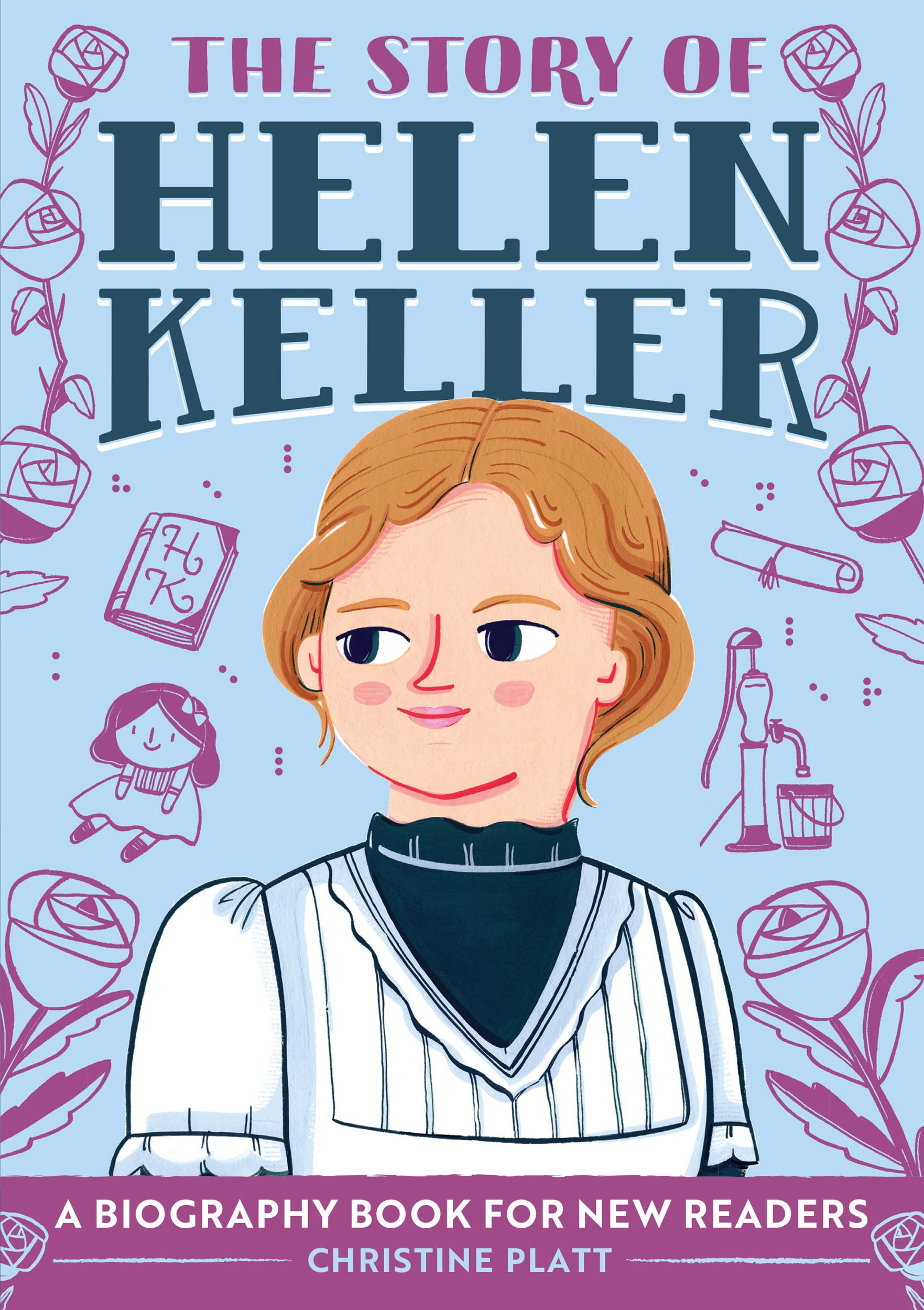 The Story of Helen Keller: A Biography Book for New Readers: An Inspiring Biography for Young Readers (Kindle Edition)