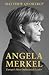 Angela Merkel: Europe's Most Influential Leader