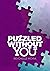 Puzzled Without You by Reychelle Moira Lagat