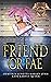 Friend or Fae (Mythverse #5.5)