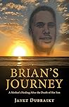 Brian's Journey by Janet Dubrasky