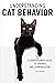 Understanding Cat Behavior:...
