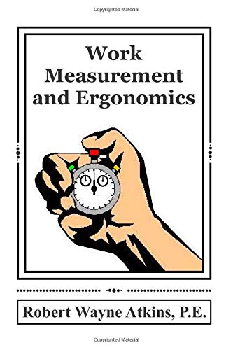 Work Measurement and Ergonomics (Paperback)