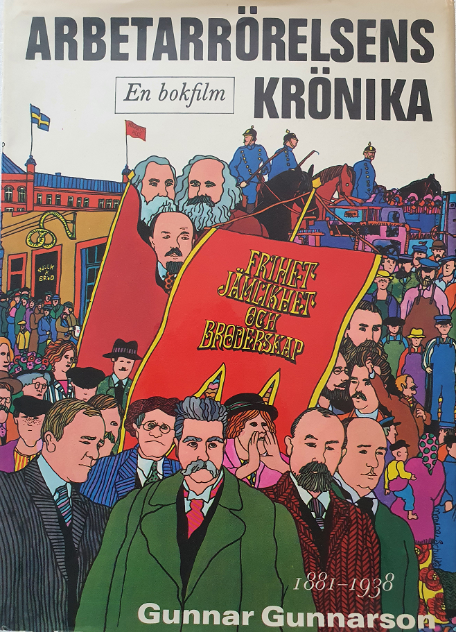 Arbetarrörelsens krönika i ord och bild : [en bokfilm] 1881-1938 (Hardcover)