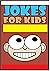 JOKES FOR KIDS- KIDS AMAZIN...