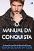 O Manual da Conquista (Wingmen Inc., #1)