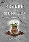 Severe Mercies: A...