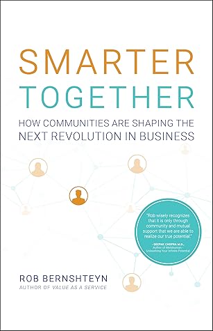 Smarter Together: How Communities Are Shaping the Next Revolution in Business