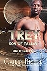 Trey: Son of Tallav (Sons of Tallav Book 4)