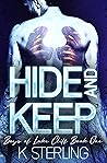 Hide and Keep by K. Sterling Hide and Keep by K. Sterling