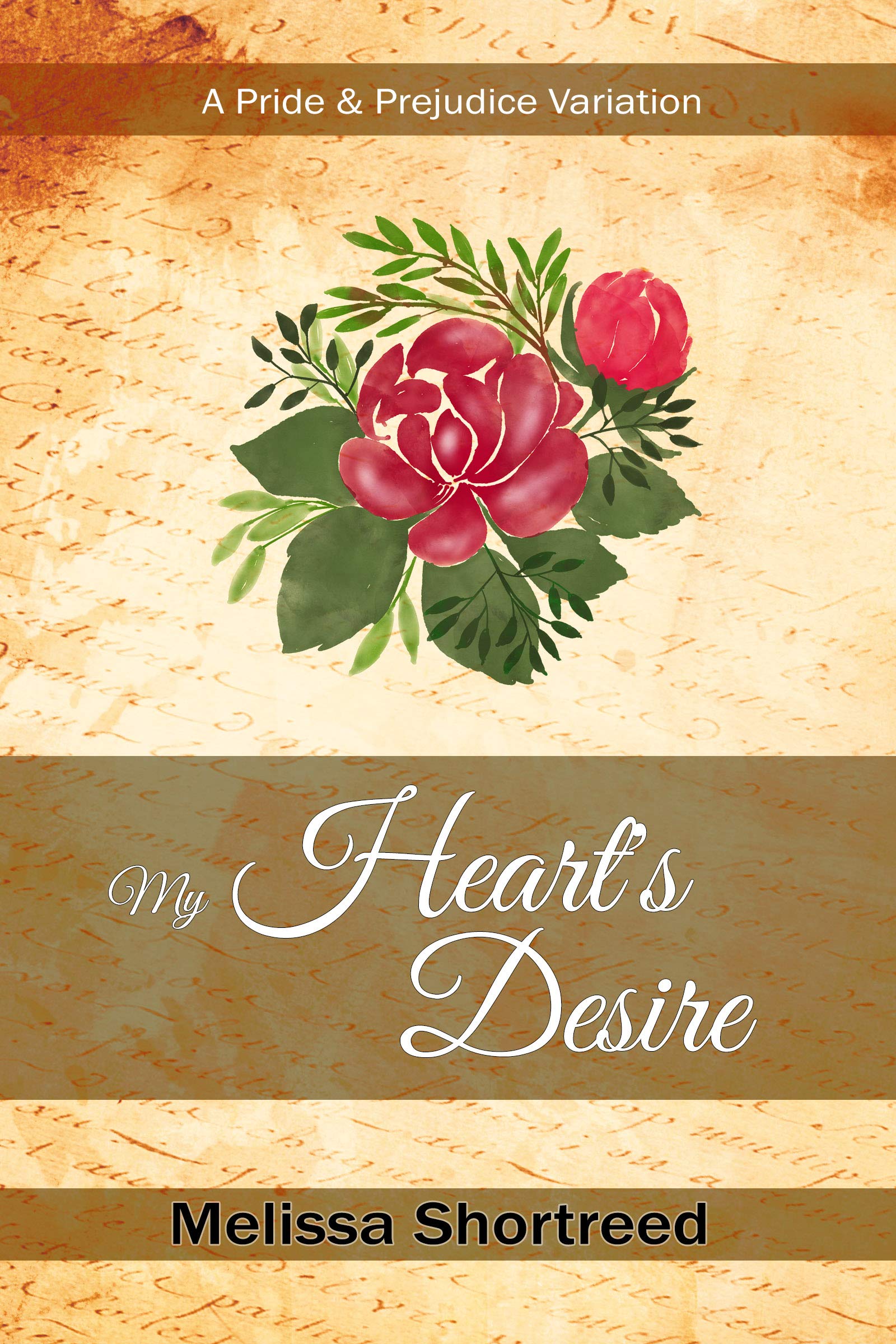 My Heart's Desire: A Pride and Prejudice Variation (Kindle Edition)