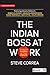 The Indian Boss at Work by Steve Correa The Indian Boss at Work by Steve Correa