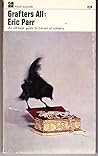 Grafters All: An Off Beat Guide to the Art of Robbery Grafters All: An Off Beat Guide to the Art of Robbery
